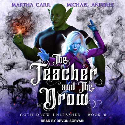 The Teacher and The Drow by Michael Anderle audiobook
