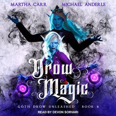 Drow Magic by Michael Anderle audiobook