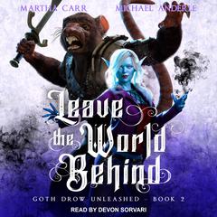 Leave The World Behind by Michael Anderle audiobook