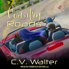 Country Roads by C.V. Walter audiobook