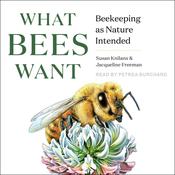 What Bees Want by  Jacqueline Freeman audiobook