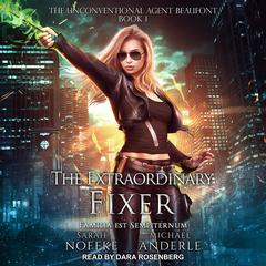 The Extraordinary Fixer by Michael Anderle audiobook
