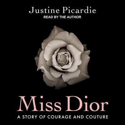 Miss Dior by Justine Picardie audiobook