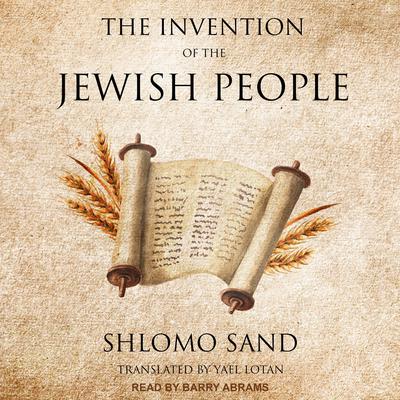The Invention of the Jewish People by Shlomo Sand audiobook
