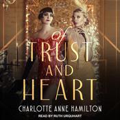 Of Trust & Heart by  Charlotte Anne Hamilton audiobook