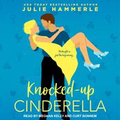Knocked-Up Cinderella by  Julie Hammerle audiobook