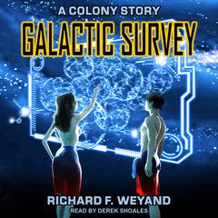 Galactic Survey by Richard F. Weyand audiobook