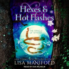 Hexes & Hot Flashes by Lisa Manifold audiobook