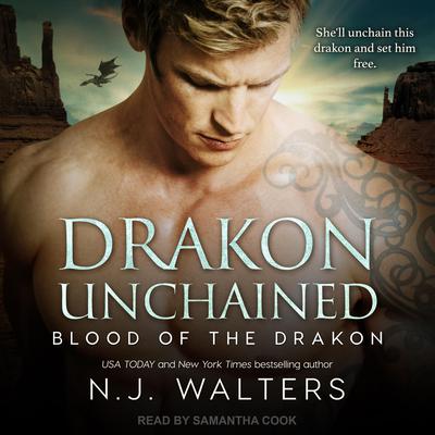 Drakon Unchained by N.J. Walters audiobook