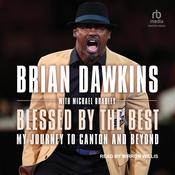 Blessed by the Best by  Brian Dawkins audiobook