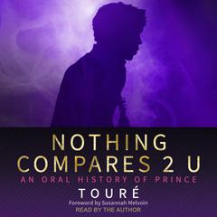 Nothing Compares 2 U by Touré  audiobook