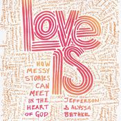 Love Is by  Alyssa Bethke audiobook