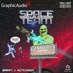 Space Team 7: Planet of the Japes [Dramatized Adaptation] by Barry J. Hutchison audiobook