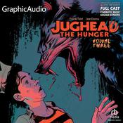 Jughead the Hunger: Volume 3 [Dramatized Adaptation] by  Frank Tieri audiobook