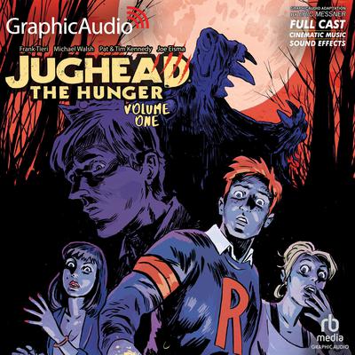 Jughead the Hunger: Volume 1 [Dramatized Adaptation] by Frank Tieri audiobook