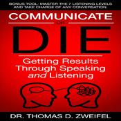 Communicate or Die by  Thomas D. Zweifel audiobook