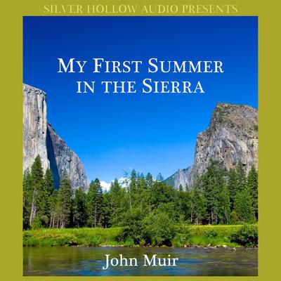 My First Summer in the Sierra by John Muir audiobook