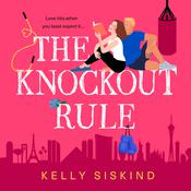 The Knockout Rule by  Kelly Siskind audiobook