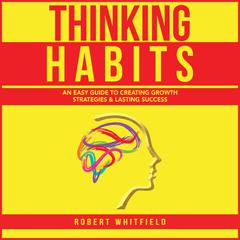 Thinking Habits by Robert Whitfield audiobook