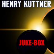 Juke-Box by  Henry Kuttner audiobook