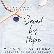 Saved by Hope by  Mina V. Esguerra audiobook