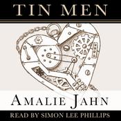 Tin Men by  Amalie Jahn audiobook