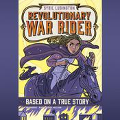 Sybil Ludington: Revolutionary War Rider by  E. F. Abbott audiobook