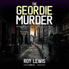 The Geordie Murder by Roy Lewis audiobook