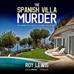 The Spanish Villa Murder by Roy Lewis audiobook