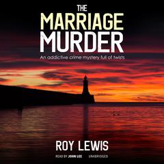 The Marriage Murder by Roy Lewis audiobook
