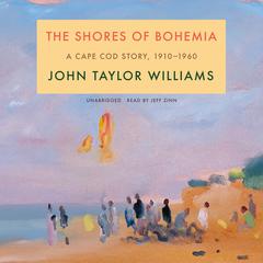The Shores of Bohemia by John Taylor Williams audiobook
