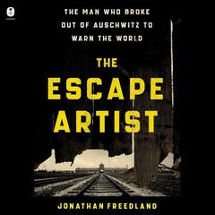 The Escape Artist by Jonathan Freedland audiobook