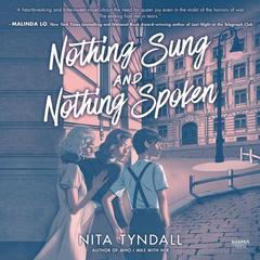 Nothing Sung and Nothing Spoken by Nita Tyndall audiobook