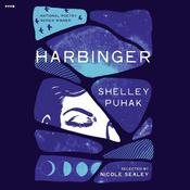 Harbinger by  Shelley Puhak audiobook