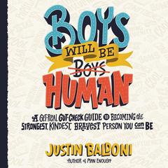 Boys Will Be Human by Justin Baldoni audiobook