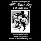 Still Water Bay S1 E2: A Call to Action by  Joe Mynhardt and Naching T. Kassa audiobook
