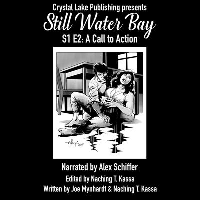 Still Water Bay S1 E2: A Call to Action by Joe Mynhardt and Naching T. Kassa audiobook
