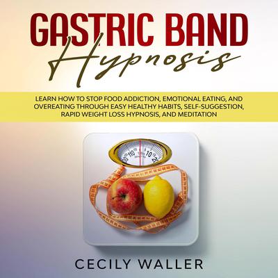 Gastric Band Hypnosis by Cecily Waller audiobook