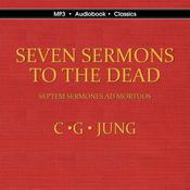 Seven Sermons to the Dead by  Carl Gustav Jung audiobook