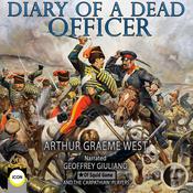 Diary Of A Dead Officer by  Arthur Graeme West audiobook