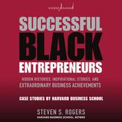 Successful Black Entrepreneurs by  Steven Rogers audiobook