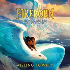 Fireborn: Phoenix and the Frost Palace by Aisling Fowler audiobook