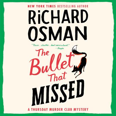 The Bullet That Missed by Richard Osman audiobook