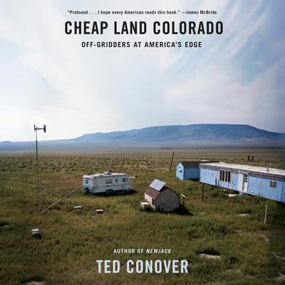 Cheap Land Colorado by Ted Conover audiobook
