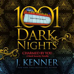 Charmed By You by J. Kenner audiobook