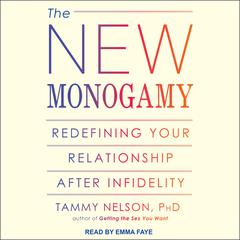 The New Monogamy by Tammy Nelson audiobook