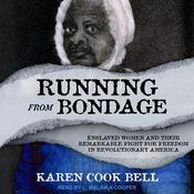 Running from Bondage by  Karen Cook Bell audiobook