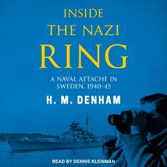 Inside the Nazi Ring by H.M. Denham audiobook