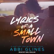 Lyrics of a Small Town by  Abbi Glines audiobook