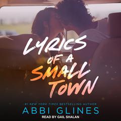 Lyrics of a Small Town by Abbi Glines audiobook